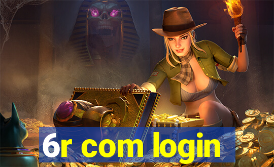 6r com login